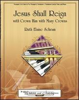 Jesus Shall Reign / Crown Him with Many Crowns Brass Quintet / Piano cover